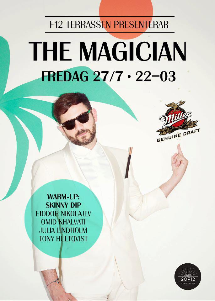 Bokning, Stockholm, The Magician, Skinny Dip!, Fjodor Nikolajev, F12