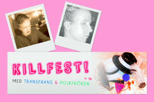Killfest, Man, Bög, Pojkfröken, Intervju, Transfrans, Blogg, HBTQ, sex