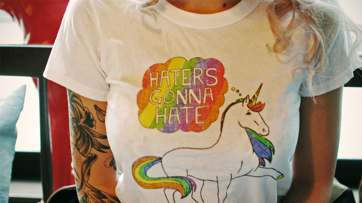 "Haters gonna hate"