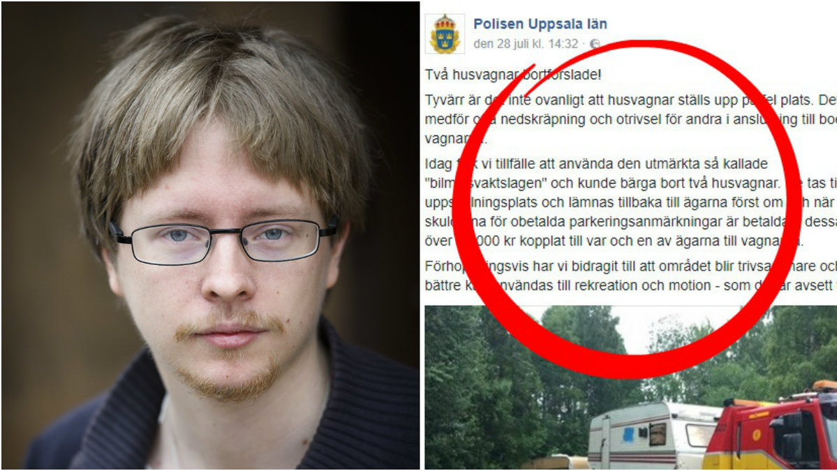 Micael Grenholm kritiserar Uppsalapolisen för deras Facebook-uppdatering om när de bärgade bort en husvagn.