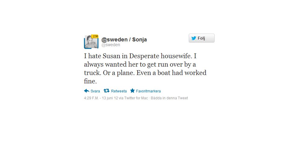 Sonja tycker inte om Susan i Desperate Housewifes.