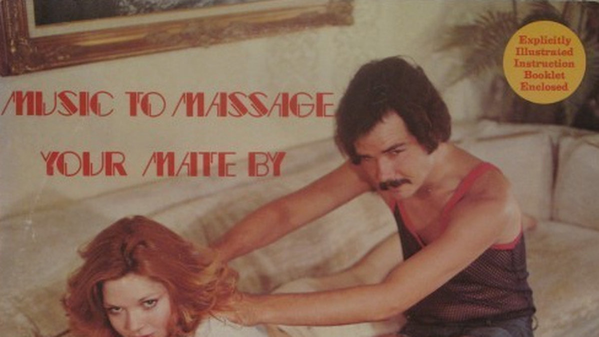 "Music to massage your mate by".